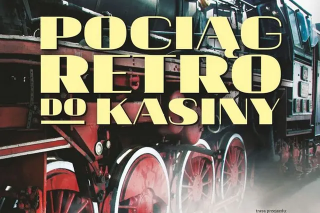 Pociągiem retro do Kasiny