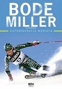 Kolejne olimpijskie laury dla Bodego Millera? "Autobiografia wariata" od Wydawnictwa SQN