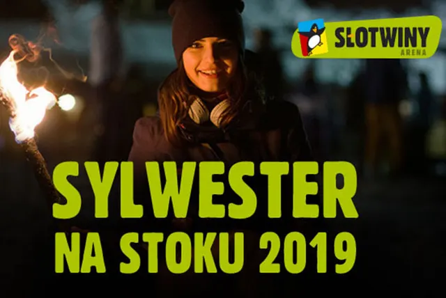 Słotwiny Arena zapraszają na Sylwestra na stoku